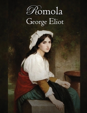 Romola (Annotated) by George Eliot