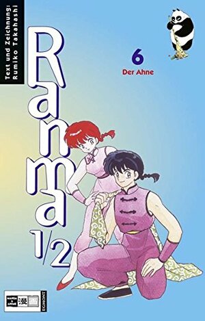 Ranma 1/2, Band 06: Der Ahne by Rumiko Takahashi