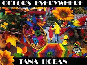 Colors Everywhere by Tana Hoban