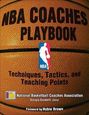 NBA Coaches Playbook: Techniques, Tactics, and Teaching Points by Giorgio Gandolfi, Avery Johnson