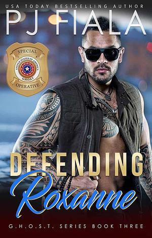 Defending Roxanne by PJ Fiala