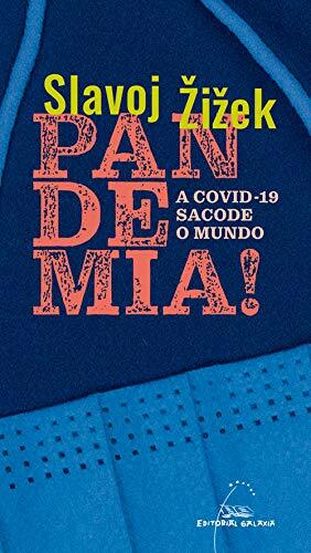 Pandemia. A covid-19 sacode o mundo by Slavoj Žižek