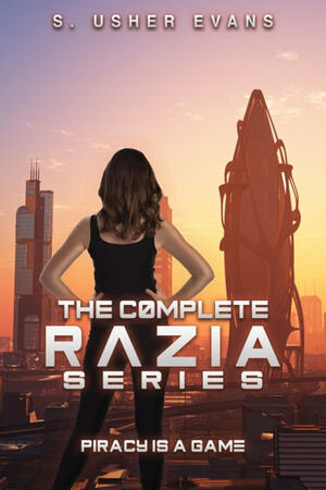 The Complete Razia Series by S. Usher Evans