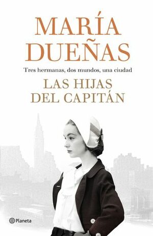 Las hijas del capitán by María Dueñas