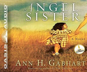 Angel Sister by Ann H. Gabhart