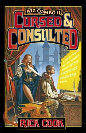 The Wiz Biz II: Cursed & Consulted by Rick Cook
