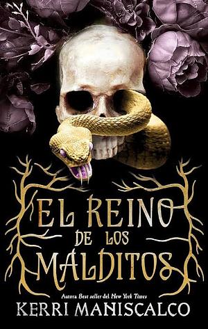 El reino de los malditos by Kerri Maniscalco