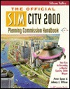 The Official SimCity 2000 Planning Commission Handbook by Virginia Soper, Johnny L. Wilson, Peter Spear