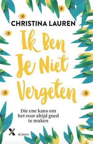 Ik ben je niet vergeten by Christina Lauren