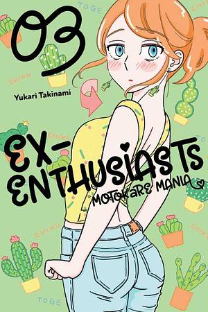 Ex-Enthusiasts: MotoKare Mania Vol. 3 by Yukari Takinami