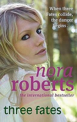 Three Fates by Nora Roberts