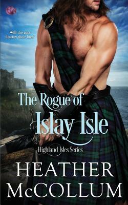 The Rogue of Islay Isle by Heather McCollum