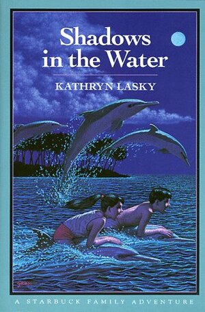 Shadows in the Water by Kathryn Lasky