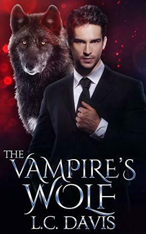 The Vampire's Wolf by L.C. Davis