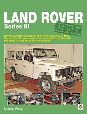 Land Rover Series III Reborn by Lindsay Porter