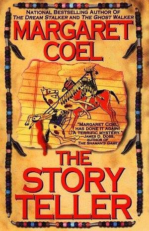 The Story Teller (Wind River Reservation Mystery) Hardcover – October 1, 1998 by Margaret Coel, Margaret Coel