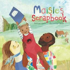 Maisie's Scrapbook by Samuel Narh, Jo Loring-Fisher