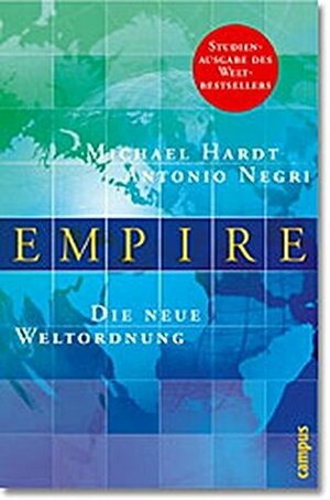 Empire. Die Neue Weltordnung by Antonio Negri, Michael Hardt