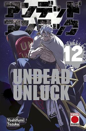 Undead Unluck, Vol. 12 by Yoshifumi Tozuka