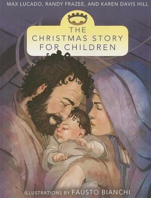 The Christmas Story for Children by Max Lucado