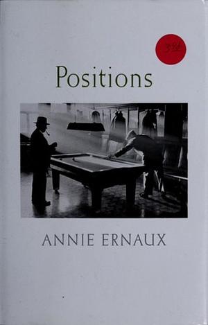 Positions by Annie Ernaux