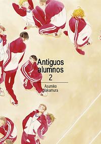 Antiguos Alumnos, vol.2 by Asumiko Nakamura
