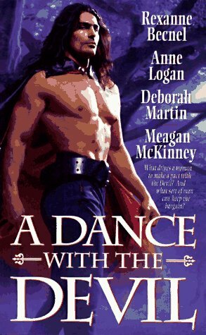A Dance With the Devil by Meagan McKinney, Rexanne Becnel, Deborah Martin, Anne Logan