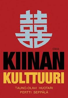 Kiinan kulttuuri by Pertti Seppälä, Tauno-Olavi Huotari