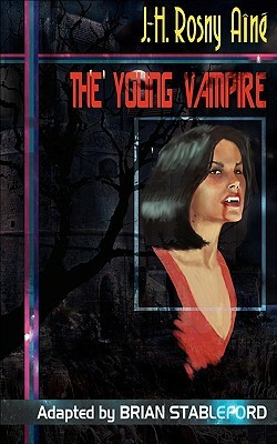 The Young Vampire by J.-H. Rosny aîné