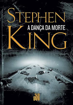 A Dança da Morte by Stephen King