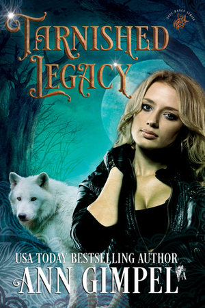 Tarnished Legacy by Ann Gimpel
