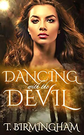 Dancing with the Devil by T. Birmingham