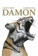 Damon by Gary Crew, Aaron Hill