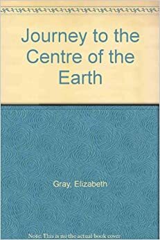 Journey To The Centre Of The Earth by Elizabeth Gray Vining