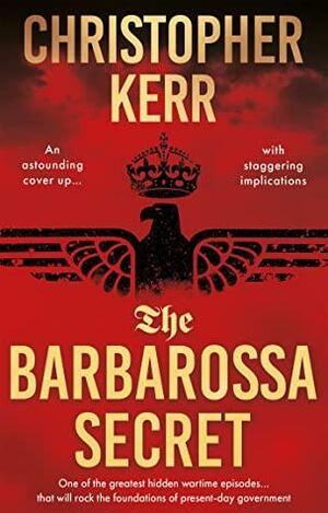 The Barbarossa Secret by Christopher Kerr