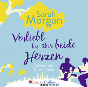 Verliebt bis über beide Herzen by Sarah Morgan