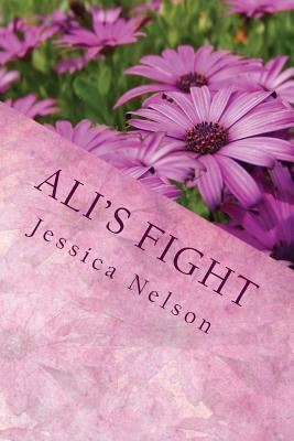 Ali's Fight by Jessica Nelson