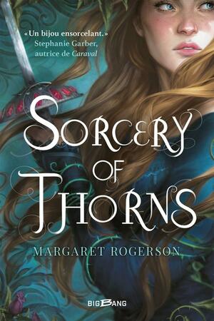 Sorcery of Thorns by Margaret Rogerson