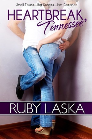 Heartbreak, Tennessee by Ruby Laska