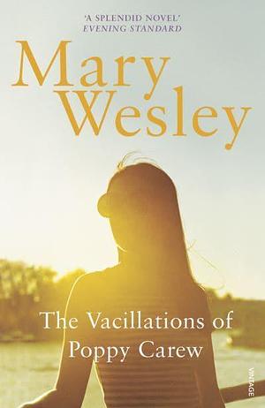 The Vacillations Of Poppy Carew by Mary Wesley