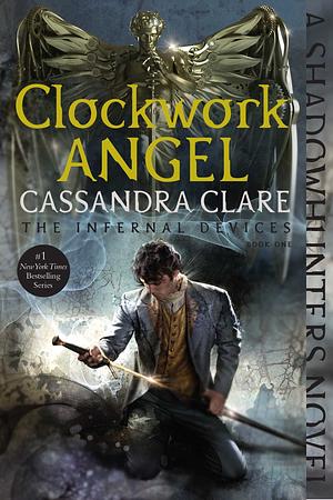 Clockwork Angel by Cassandra Clare