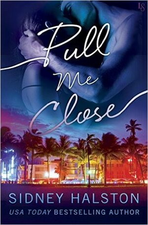 Pull Me Close by Sidney Halston