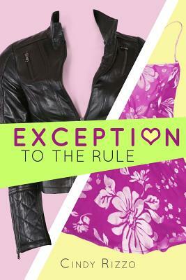 Exception to the Rule by Cindy Rizzo