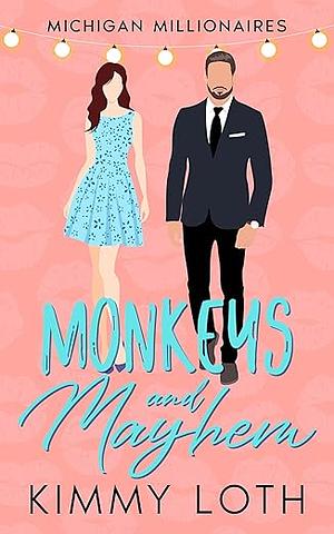 Monkeys and Mayhem by Kimberly Loth