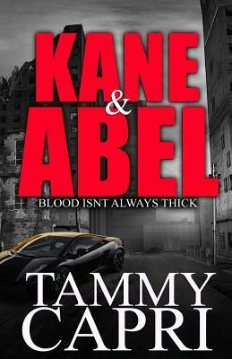 Kane & Abel by Tammy Capri