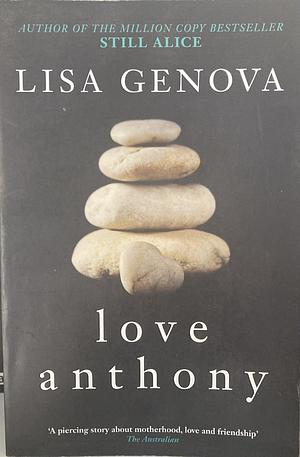 Love Anthony by Lisa Genova