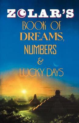 Zolar's Book of Dreams, Numbers, and Lucky Days by Zolar, Zolar Entertainment, Entertainment Zolar Entertainment