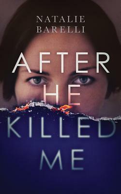 After He Killed Me by Natalie Barelli