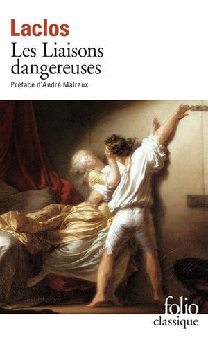 Les Liaisons Dangereuses by André Malraux, Pierre Choderlos de Laclos