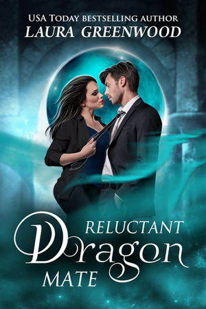 Reluctant Dragon Mate by Laura Greenwood